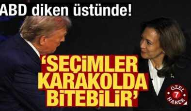 ABD diken üstünde! Seçimler karakolda bitebilir