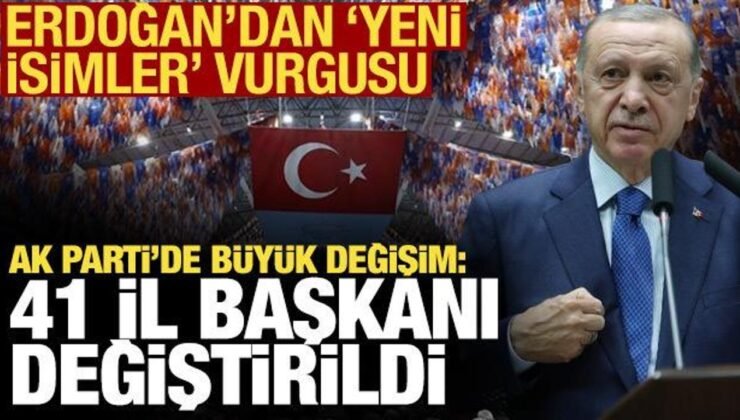 AK Parti’de büyük değişim: 41 il başkanı ile 547 ilçe başkanı değiştirildi