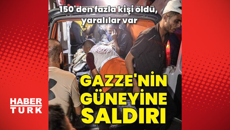 Gazze'nin güneyine saldırı: 150'den fazla ölü | Dış Haberler