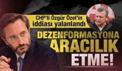 İletişim Başkanı Fahrettin Altun, CHP’li Özgür Özel’in sığınmacı iddialarını yalanladı