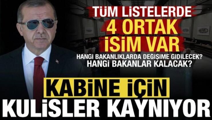 Kulisler kaynıyor: Yeni kabinede kimler olur? Hangi bakanlar yerini korur? İsim verdi…