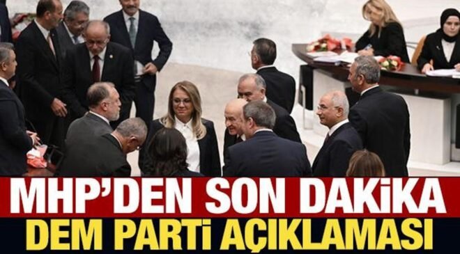 MHP’den son dakika DEM Parti açıklaması