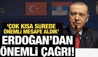 Son Dakika: Belgrad’da Erdoğan’dan önemli çağrı!