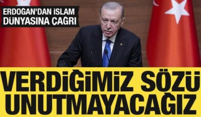 Son Dakika: Cumhurbaşkanı Erdoğan’dan İslam dünyasına çağrı