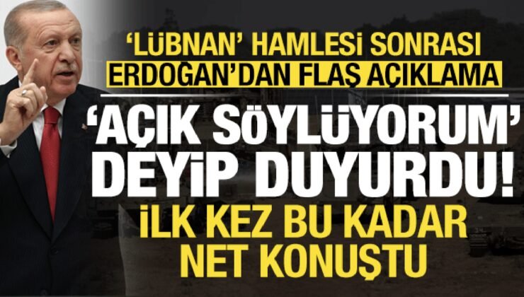 Son dakika… ‘Lübnan’ hamlesi sonrası Erdoğan’dan flaş açıklama: Açık söylüyorum İsrail..