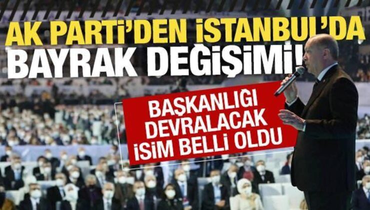 AK Parti İstanbul İl Başkanlığında bayrak değişimi